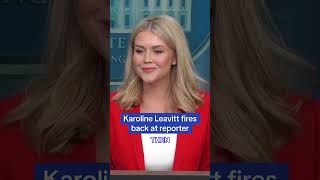 Karoline Leavitt fires back at reporter