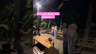 BTS skill dewa ratu. Ampuun 🙌🏼  #bilavlog #bila  #shorts #reels #adira #rieke #ririe #ratu