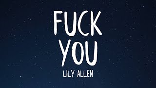 Lily Allen - Fuck You (Lyrics) "no one wants your opinion"