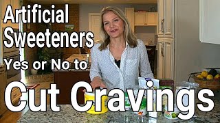 Low Carb but Craving Sweets...Will Sugar Substitutes Cut Cravings?