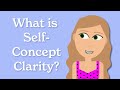 What is Self-Concept Clarity? How Knowing Yourself Better Can Help You Achieve More