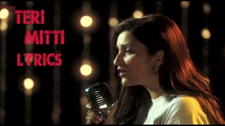 Teri Mitti Female Version  LYRICS - Kesari | Arko feat. Parineeti Chopra, Akshay Kumar