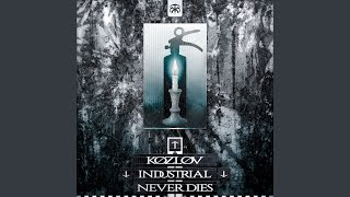 INDUSTRIAL NEVER DIES
