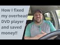 How to fix a car DVD player and save💲💰💲