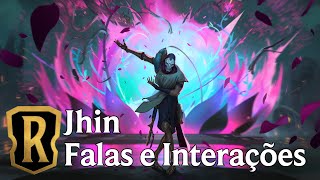 Falas e interações do Jhin - Legends of Runeterra (LoR) - Dublagem do Jhin