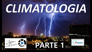 Introdução à Climatologia - Videoaula Parte 1