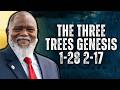Voddie Baucham | The Three Trees  Genesis 1-28  2-17