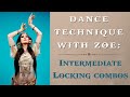 FREE CLASS WITH ZOE - Intermediate Locking Combos Dance Technique