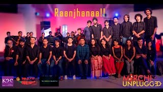 Raanjhanaa | A.R.Rahman | Mirchi Unplugged Season 1