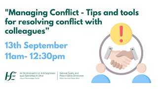 HSE Open Disclosure Webinar: Managing Conflict