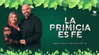 La Primicia es Fe - Apóstol Iván Vindas