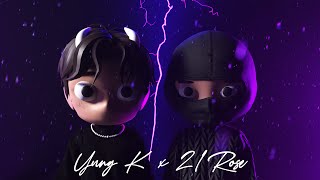 Yung K x 21Rose - Vihar