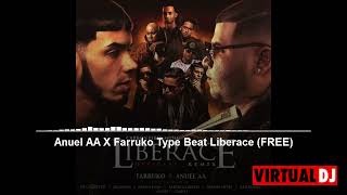 FREE Anuel AA X Farruko Type Beat Liberace Instrumental