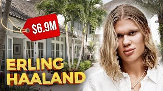 How Erling Haaland lives and what he spends his millions on