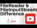 Core Java Interview   What is the difference between Filereader and FileInputStream