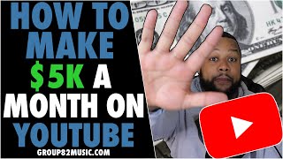 How To Make Money On YouTube In 2022 | $5,000 A Month