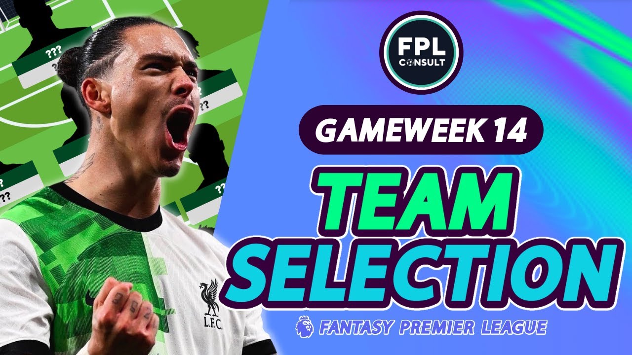 FPL GW14 TEAM SELECTION - Making 3 Transfers, DARWIN IN! - YouTube