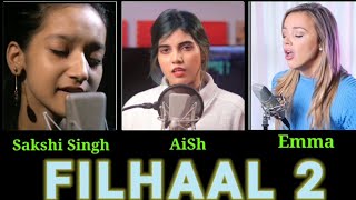 Filhaal 2 Full Song | Cover by Sakshi Singh, AiSh and Emma | Songs Ground | New song 2021|