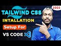 How to Setup Tailwind CSS in VS Code | Step-by-Step Guide for Beginners 2025