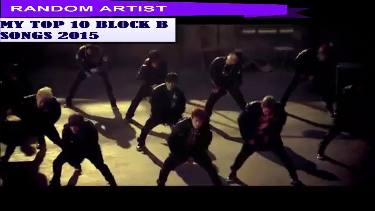 TOP 10 BEST Block B Songs 2015 (Special Video) - YouTube