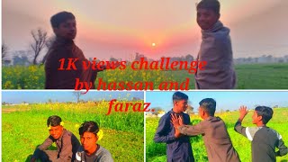 1K views challenge by hassan and faraz. Punishment \