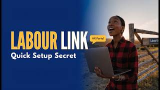 Labour Link HR Portal Onboarding Walkthrough | Complete 5-Step Farm Worker Setup