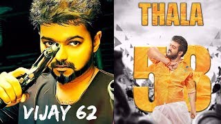 Vijay 62 Latest Updates| Thala 58 Latest Updates | AK 58 |Thalapathy 62  Latest News