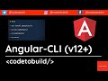 A Complete Guide to Angular CLI | Angular v12+