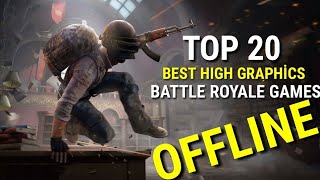Top 20 Best Battle Royale Games OFFLINE For Android & ios 2021