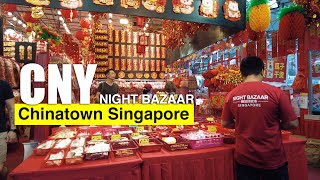 Chinese New Year CNY Night Bazaar Singapore 2025