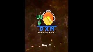 DXN TSI 2024 EGYPT - Day 2