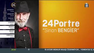 Zeynep Türkoğlu ile 24 Portre - Sinan Bengier (20 Mayıs 2018)