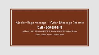 Maple Village Spa – Best Asian Massage In Seattle