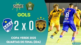 SÃO RAIMUNDO-RR 2 X 0 AMAZONAS | GOLS | QUARTAS DE FINAL DA COPA VERDE 2025 (IDA)