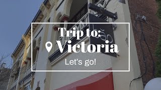 Travel Diaries | taking a day trip to victoria, bc