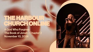 The Harbour Church Online | A God Who Forgives | Jonah | Chapter 2