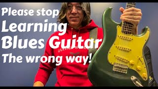 Please Stop Learning Blues Guitar The Wrong Way! ✩ Must know 3 Levels
