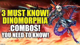 3 MUST KNOW DINOMORPHIA COMBOS HOW TO PLAY AN DINOMORPHIA DECK YUGIOH