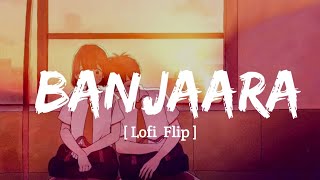 Banjaara - ( Lyrics ) | Ek Villain | Lofi Flip | MOHD. IRFAN  | Lofi music