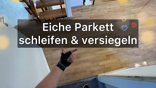 Parkett schleifen \u0026 versiegeln