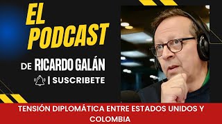 URGENTE | Tensión diplomática entre EE.UU y Colombia