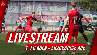IN VOLLER LÄNGE: 1. FC Köln – Erzgebirge Aue | 1. FC Köln