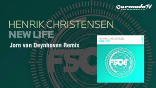 Henrik Christensen - New Life (Jorn van Deynhoven Remix)