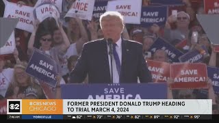 Former President Donald Trump heading to trial in March 2024