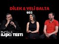 Mesut Süre İle İlişki Testi | Konuklar: Dilek & Veli Balta