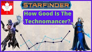 How Good is a Technomancer - Starfinder