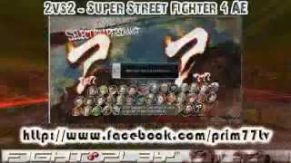 Fightplay SSF4AE - 2vs2 - 31/07/2013