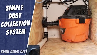 Easy Shop Vac Dust Collection System for a small garage workshop.