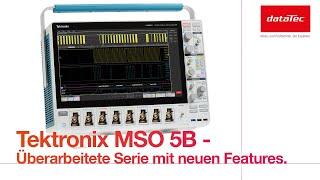 Tektronix MSO 5B - NEW oscilloscope series with revised and extended features