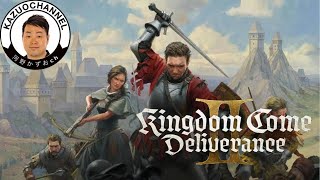 #14 LIVE 次の一手を探る男『キングダムカム・デリバランスII Kingdom Come: Deliverance II』Steam